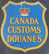 Load image into Gallery viewer, Vintage Canada Customs Douanes 12'' x 12'' Metal Sign (Reproduction)