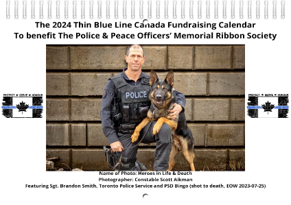 The 2024 Thin Blue Line Canada Fundraising Calendar (Wall Size and Desk Size) To benefit The Police & Peace Officers’ Memorial Ribbon Society
