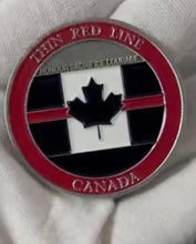 Load image into Gallery viewer, Thin Red Line Canada 🇨🇦 Official Challenge Coin