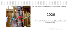 Load image into Gallery viewer, The 2026 Thin Blue Line Canada Fundraising Calendar (Wall Size and Desk Size) To Benefit The Police &amp; Peace Officers’ Memorial Ribbon Society