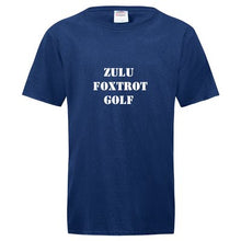 Load image into Gallery viewer, Zulu Foxtrot Golf (Zero F%$ks Given) T-Shirt