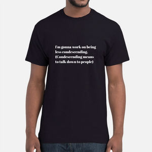 Condescending Definition Unisex T-Shirt
