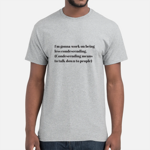 Condescending Definition Unisex T-Shirt