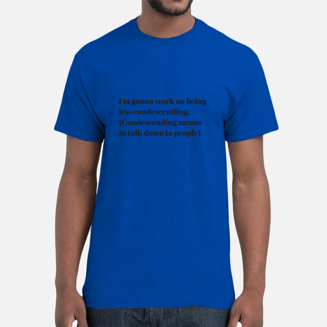 Condescending Definition Unisex T-Shirt