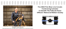 Load image into Gallery viewer, The 2024 Thin Blue Line Canada Fundraising Calendar (Wall Size and Desk Size) To benefit The Police &amp; Peace Officers’ Memorial Ribbon Society