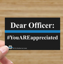 Load image into Gallery viewer, We Need You / you ARE appreciated / Thank YOU officer Business Cards (Thin Blue Line Canada Edition)