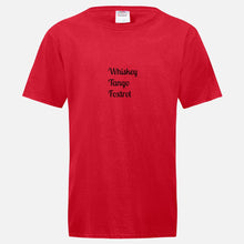 Load image into Gallery viewer, Whiskey Tango Foxtrot T-Shirt