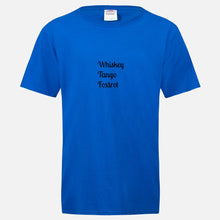 Load image into Gallery viewer, Whiskey Tango Foxtrot T-Shirt